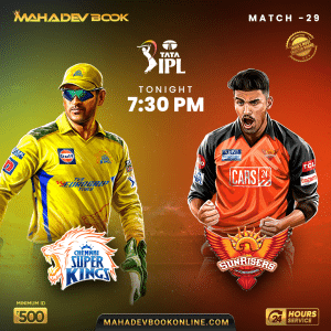 IPL 2023 Match 29 Chennai Super Kings vs Sunrisers Hyderabad Prediction Mahadev Book Online