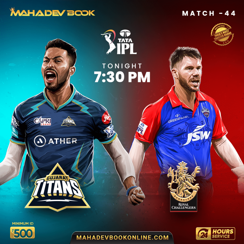 IPL 2023 Match 44 Preview Gujarat Titans Take on Delhi Capitals – Prediction and Analysis from the Mahadev Book