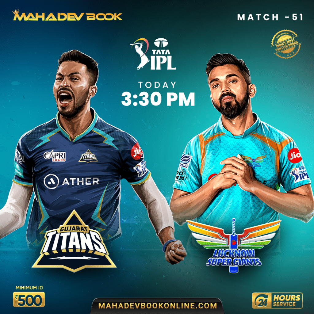 IPL 2023 Match 51 Prediction - Gujarat Titans vs Lucknow Super Giants by Mahadev Book Online Games