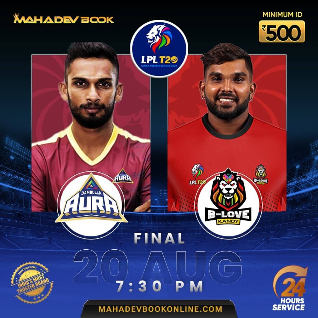 LPL-2023-Final-Dambulla-Aura-vs-B-Love-Kandy-Match-Prediction-and-Preview-Mahadev-Book-Online